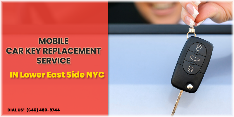 Car Key Replacement Service Lower East Side NYC